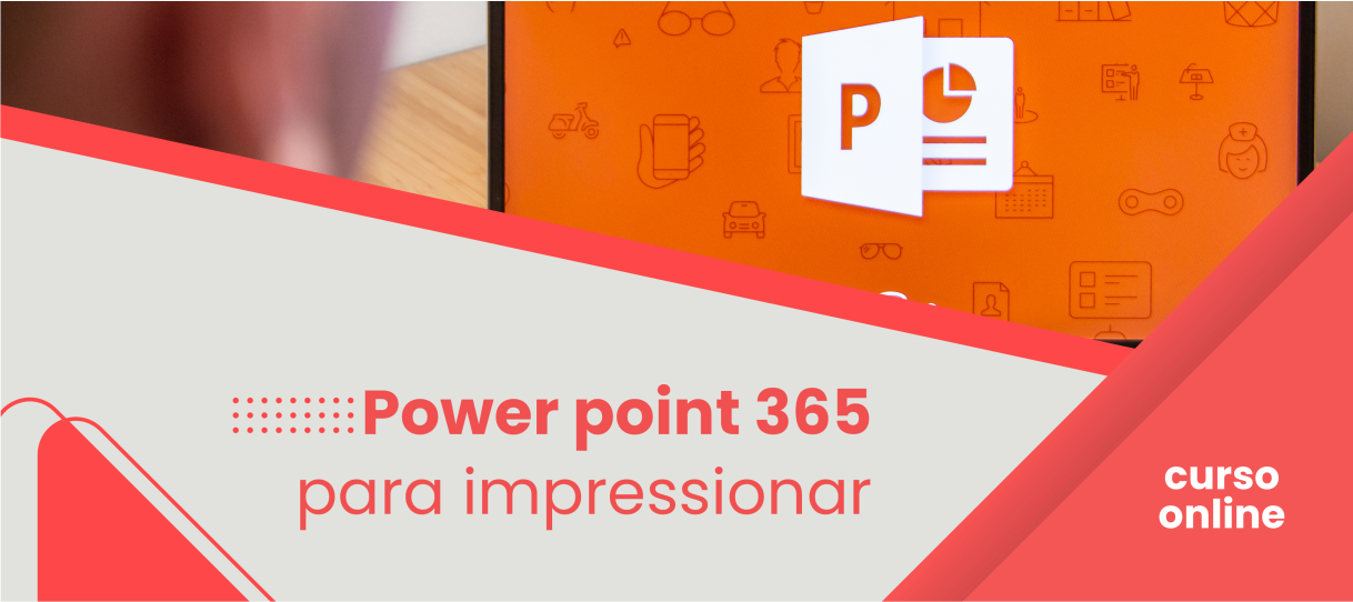 PowerPoint 365 Para Impressionar