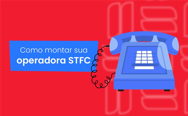 Como montar sua Operadora STFC