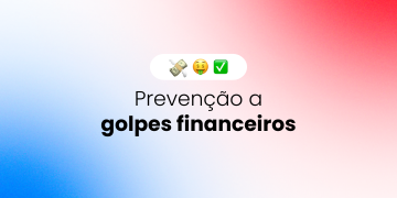 Prevenção a golpes financeiros