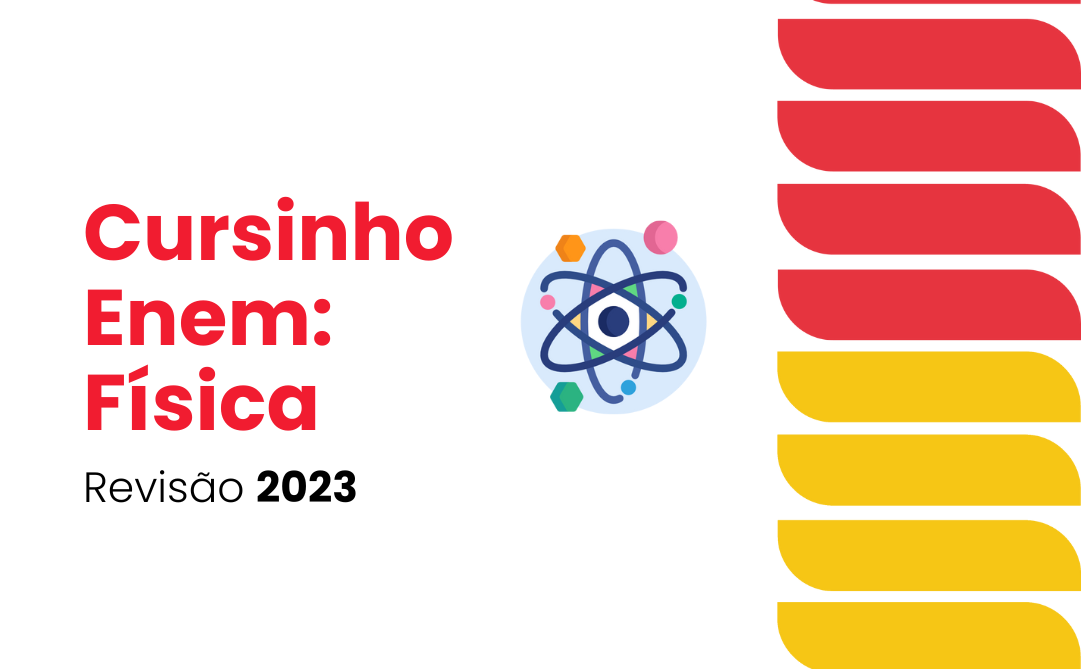 Cursinho ENEM  - Física 2023